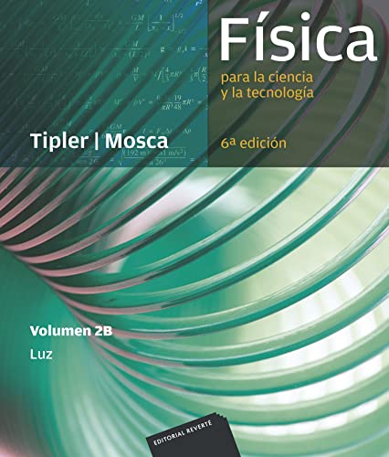 Física para la ciencia y la tecnología. Vol. 2B: (luz)