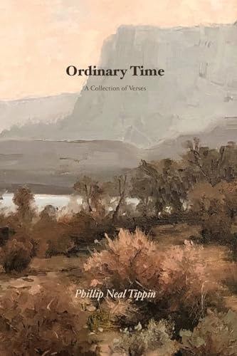 Ordinary Time: A Collection of Verses von Darkly Bright Press & Design, L. L. C.
