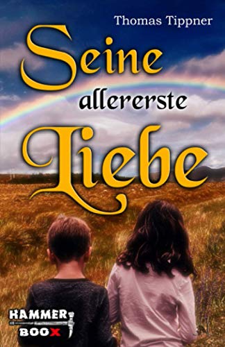 Seine allererste Liebe von Independently published