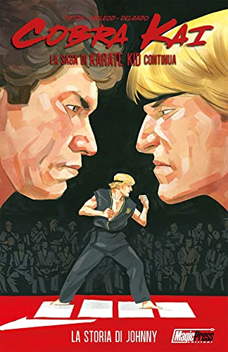 Cobra Kai. La storia di Johnny von Magic Press