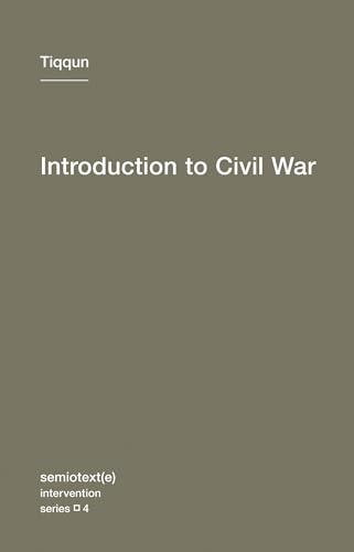 Introduction to Civil War (Semiotext(e) / Intervention Series, Band 4)