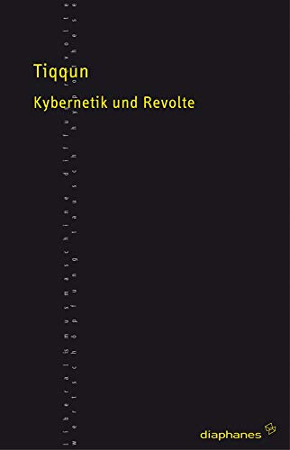 Kybernetik und Revolte (TransPositionen) von Diaphanes