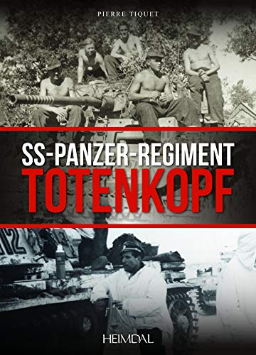 Panzer Regiment Totenkopf von Editions Heimdal