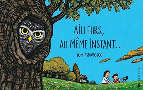Ailleurs, au même instant... von LA JOIE DE LIRE