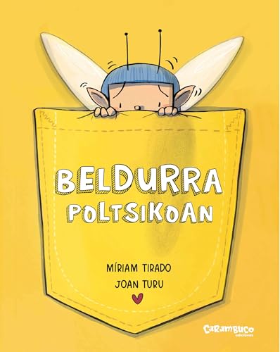 Beldurra poltsikoan (Calita) von Carambuco Ediciones