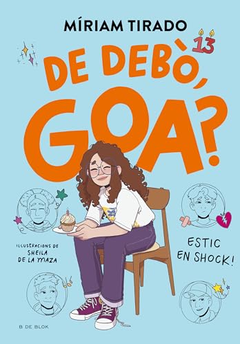 Em dic Goa 7 - De debò, Goa? (Llibres per a adolescents, Band 7) von B de Blok