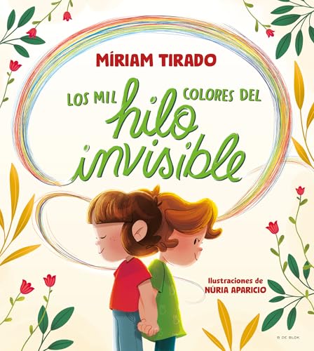 Los mil colores del hilo invisible (Emociones en familia) von B de Blok