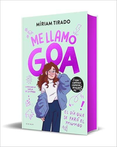 Me llamo Goa 1 - Me llamo Goa (edición especial limitada): El día que se paró el mundo (Libros para adolescentes, Band 1) von B de Blok