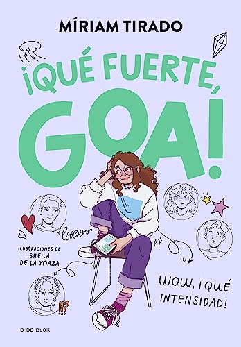 Me llamo Goa 2 - ¡Qué fuerte, Goa! (Libros para adolescentes, Band 2) von B de Blok