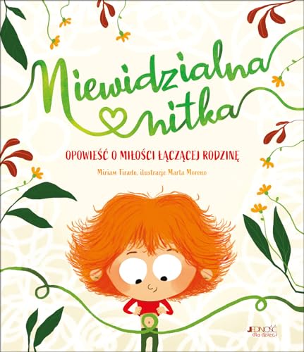Niewidzialna nitka: Opowieść o miłości łączącej rodzinę
