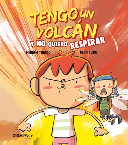 Tengo un volcán y no quiero respirar (tapa dura) (Calita)