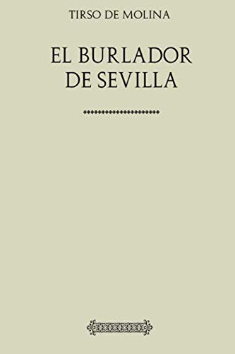 Colección Tirso de Molina. El burlador de Sevilla