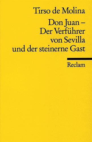 Don Juan: Tirso de Molina – Klassiker des Theaters; Lektüre für den Deutsch-Unterricht