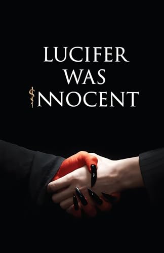 Lucifer was Innocent: The Red Pill von Notion Press
