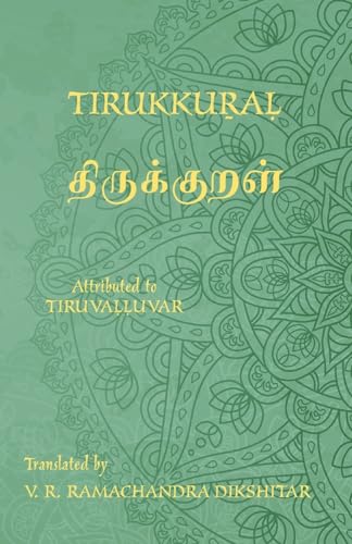 Tirukkural - திருக்குறள் - A Bilingual edition in Tamil and English: A translation of Valluvar's Kural von Evertype