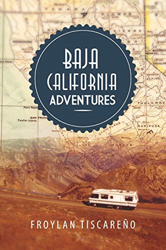 Baja California Adventures von Xlibris