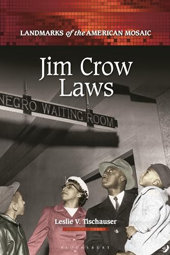 Jim Crow Laws (Landmarks of the American Mosaic) von Greenwood