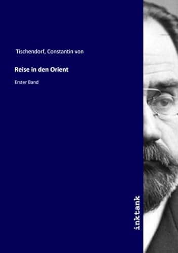 Reise in den Orient: Erster Band