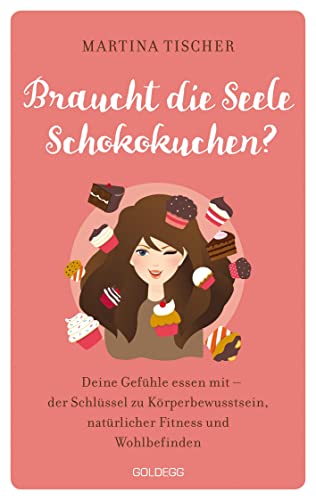 Braucht die Seele Schokokuchen? Gefühle essen mit – der Schlüssel zu Körperbewusstsein, natürlicher Fitness und Wohlbefinden. Ursachen von Übergewicht auf emotionaler Ebene erkennen und auflösen. Braucht die Seele Schokokuchen? Gefühle essen mit – der Schlüssel zu Körperbewusstsein, natürlicher Fitness und Wohlbefinden. Ursachen von Übergewicht auf emotionaler Ebene erkennen und auflösen.