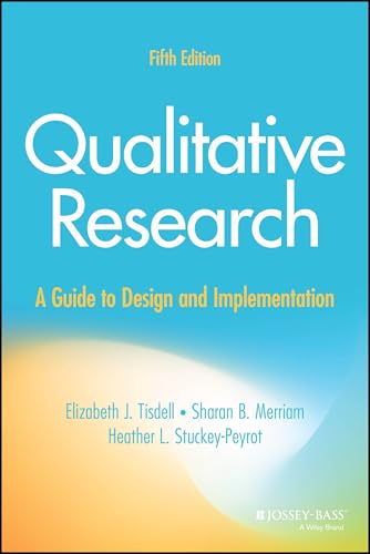 Qualitative Research: A Guide to Design and Implementation von Jossey-Bass