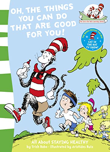 Oh, The Things You Can Do That Are Good For You!: All about staying healthy (The Cat in the Hat’s Learning Library, Band 5) von imusti