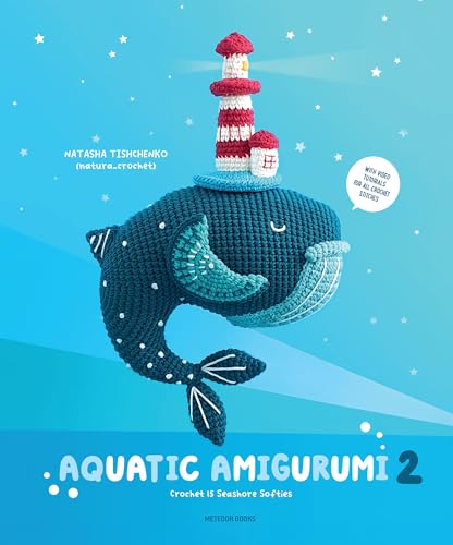 Crochet 15 Seashore Softies: Crochet 15 Seashore Softies (Aquatic Amigurumi, 2) von Meteoor BVBA