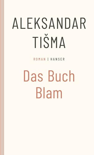 Das Buch Blam: Roman von Carl Hanser Verlag GmbH & Co. KG
