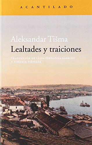 Lealtades y traiciones (Narrativa del Acantilado, Band 318) von Acantilado