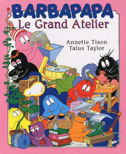 Barbapapa - Le grand atelier