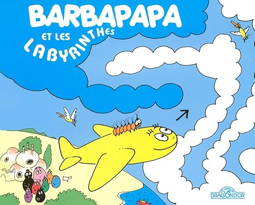 Barbapapa et les labyrinthes von Dragon D'Or