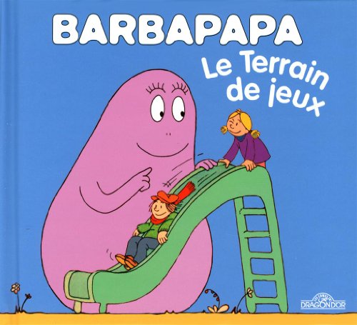 La petite bibliotheque de Barbapapa: Le terrain de jeux