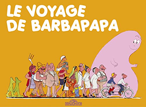 Les Aventures de Barbapapa: Le voyage de Barbapapa Les Aventures de Barbapapa: Le voyage de Barbapapa von Dragon D'Or
