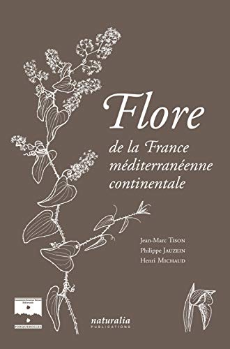Flore de la France méditerranéenne continentale von NATURALIA