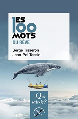 Les 100 mots du rêve von QUE SAIS JE