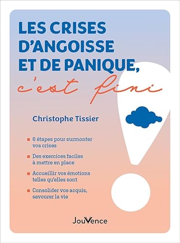 Les crises d'angoisse et de panique, c'est fini ! von JOUVENCE