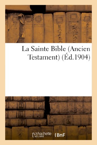 La Sainte Bible (Ancien Testament) (Religion)
