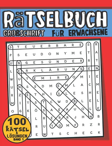 Rätselbuch Für Erwachsene Groß Schrift: 100 Wortsuchrätsel Für Erwachsene Großdruck mit Rätsel im Großformat und Lösunge Band 1