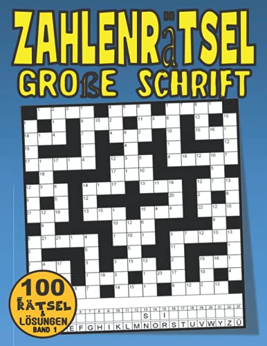 Zahlenrätsel Große Schrift: Großdruck Rätselbuch mit 100 Zahlenrätsel Für Erwachsene und Senioren - Band 1 von Independently published