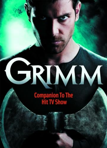 Grimm: Below the Surface: The Insider's Guide to the Show