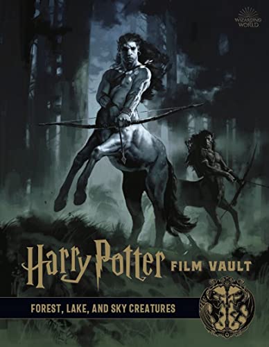 Harry Potter: The Film Vault - Forest, Sky & Lake Dwelling Creatures von TITAN BOOKS LTD