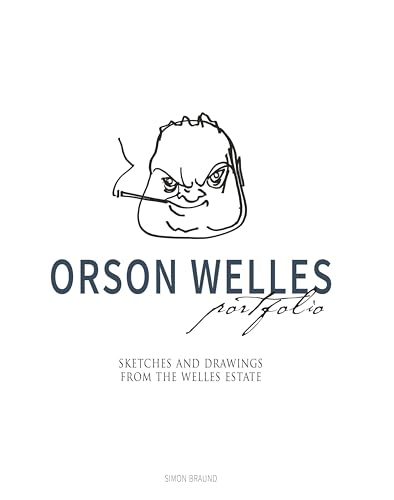 Orson Welles Portfolio: Sketches and Drawings from the Welles Estate von Titan Books (UK)