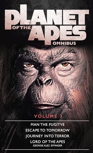 Planet of the Apes: Volume 3 (Planet of the Apes Omnibus, Band 3)