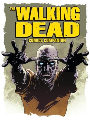 The Walking Dead: The Best of the Official Walking Dead Magazine