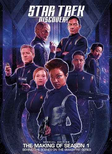 Star Trek Discovery: The Official Companion: the Making of Season One