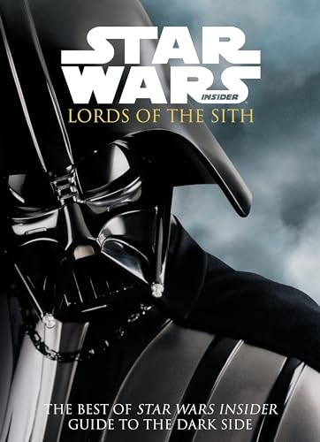 Star Wars Insider: Lords of the Sith: Guide to the Dark Side (The Best of Star Wars Insider) von Titan Comics