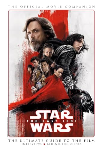 Star Wars: The Last Jedi: The Official Movie Companion