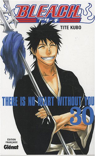 Bleach, Tome 30 : This no heart without you von Glénat