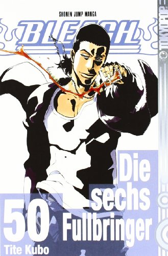 Bleach 50: Die sechs Fullbringer Bleach 50: Die sechs Fullbringer