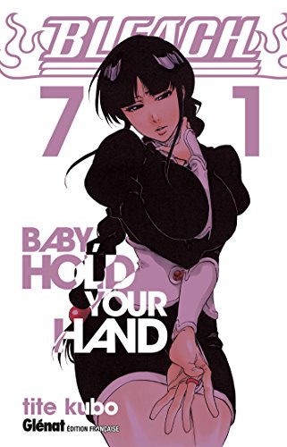 Bleach Vol. 71: Baby hold your hand von GLENAT