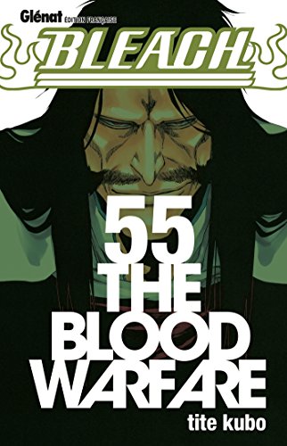 Bleach Vol.55: The blood warfare von GLENAT